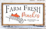 Fall farmhouse sign decorated with Farm Fresh Peaches design.